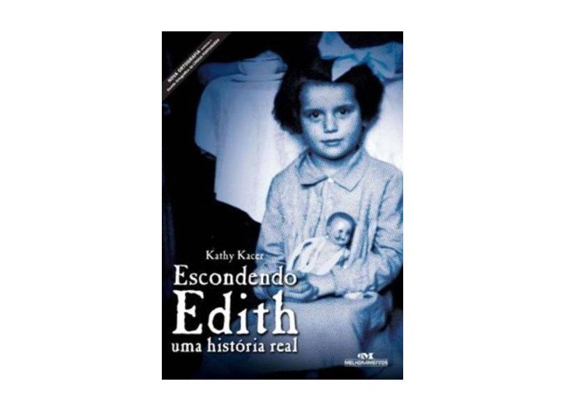 Escondendo Edith - Uma História Real - Nova Ortografia - Kacer, Kathy - 9788506055762