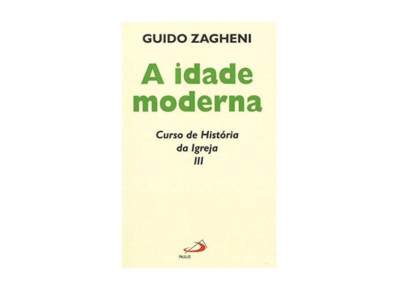 Idade Moderna, A - Zagheni,guido - 9788534910972