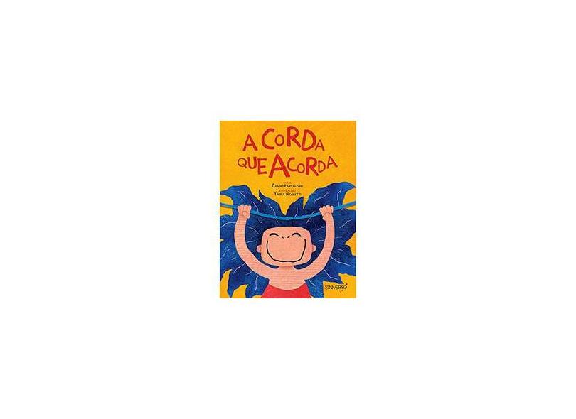 A Corda Que Acorda - Cássio Pantaleoni - 9788562696282