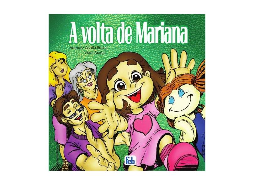 A Volta de Mariana - Col. Além da Vida - Araújo, Clara Lila; Rocha, Cecília - 9788573285666