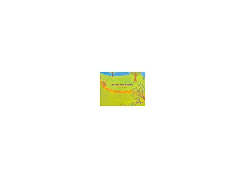 Poesia dos Bichos - Filipe Eduardo Moreau - 9788574195391