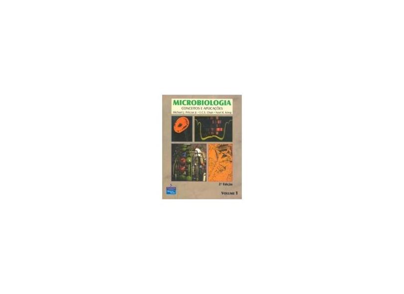Microbiologia Vol. I - 2ª Edição 1996 - Pelczar, Michael - 9788534601962