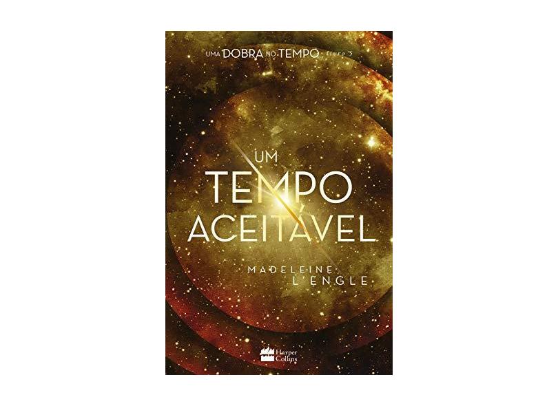 Um Tempo Aceitável - Madeleine L'engle - 9788595083301