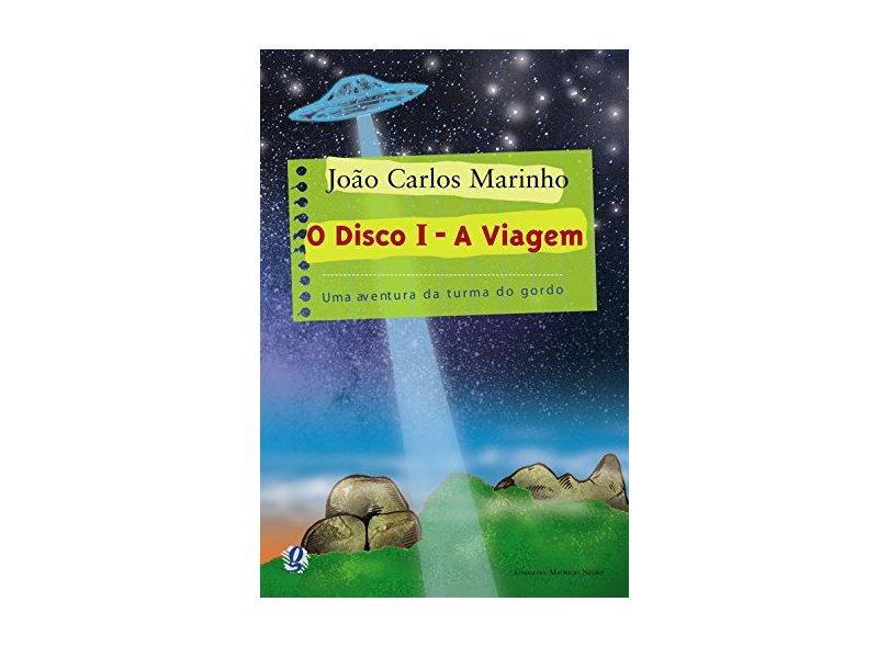 O Disco I - A Viagem - Uma Aventura da Turma do Gordo - Marinho, Joao Carlos - 9788526010369