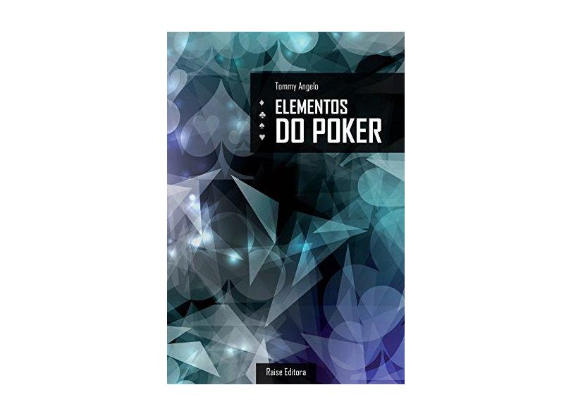 Elementos do Poker - Karen Dias, Tommy Angelo - 9788561255398