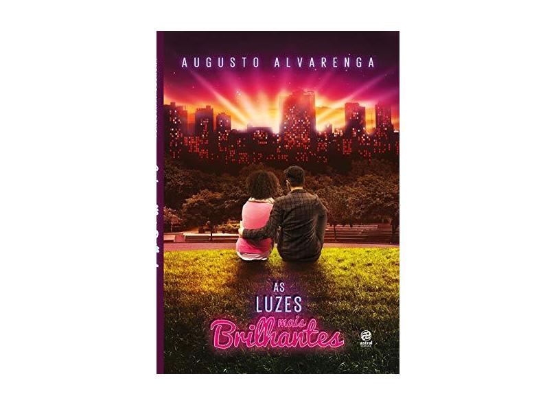 As Luzes Mais Brilhantes - Augusto Alvarenga - 9788582465301
