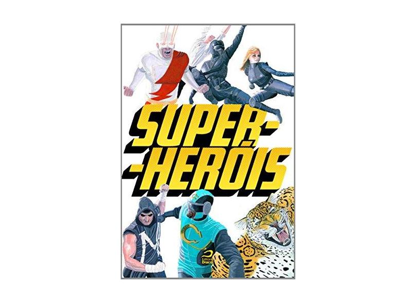Super-Heróis - Lodi-ribeiro, Gerson; Vasques, Luiz Felipe - 9788562942891