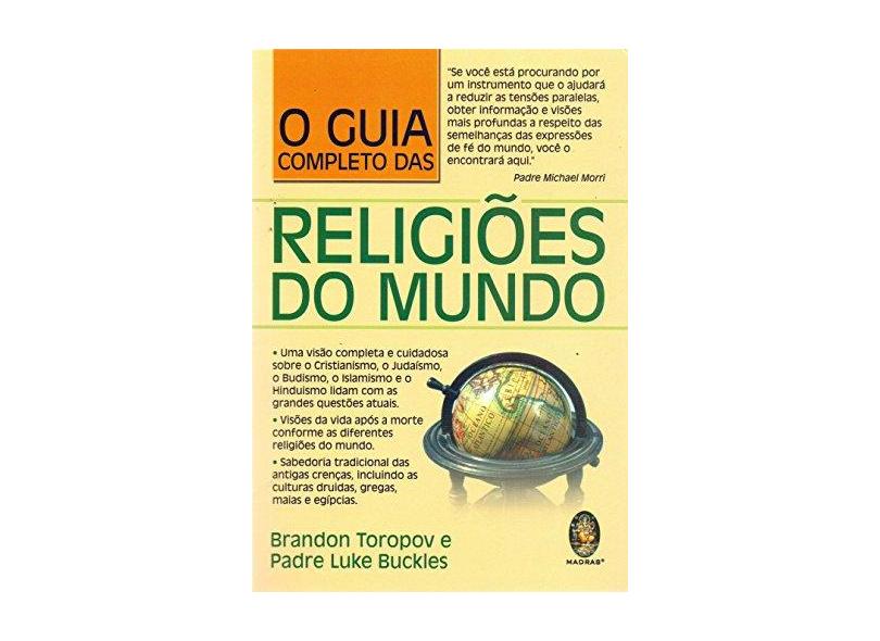 Guia Completo Das Religiões Do Mundo, O - Brandon Toropov - 9788537010631