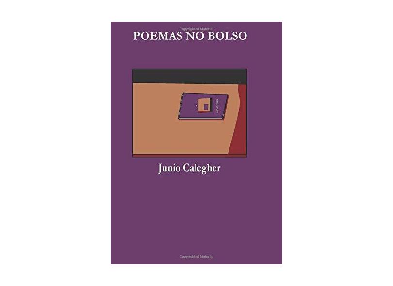 Poemas no Bolso - Junio Calegher - 9781980800248