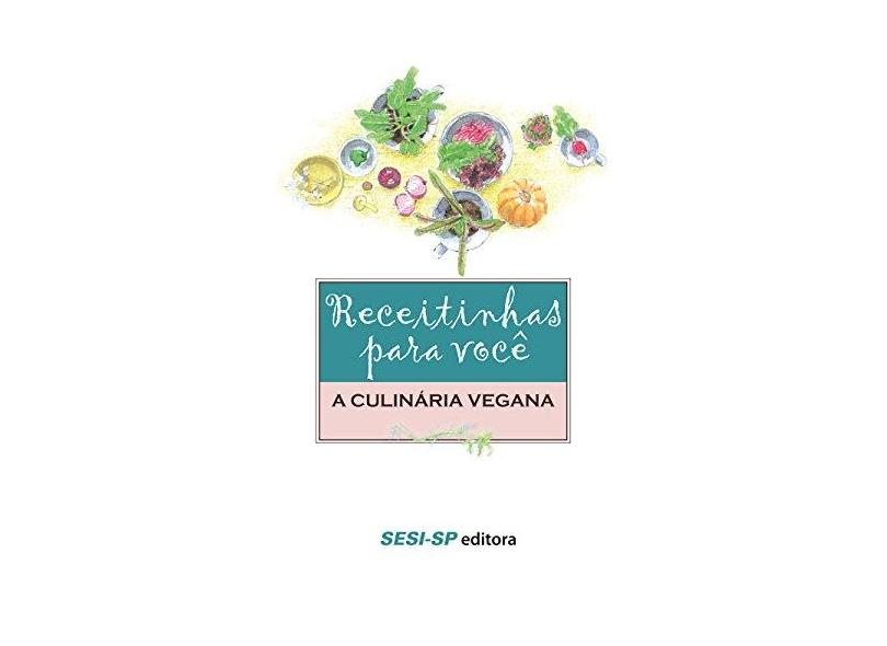 Receitinhas Para Você - A Culinária Vegana - Juliano, Roberto - 9788550400303