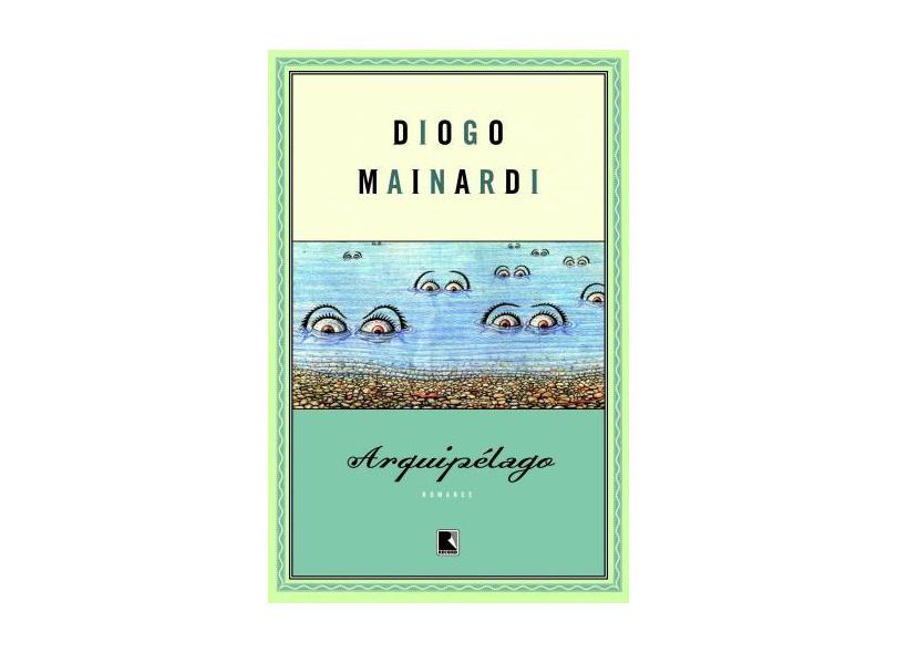 Arquipélago - Diogo Mainardi - 9788501075918