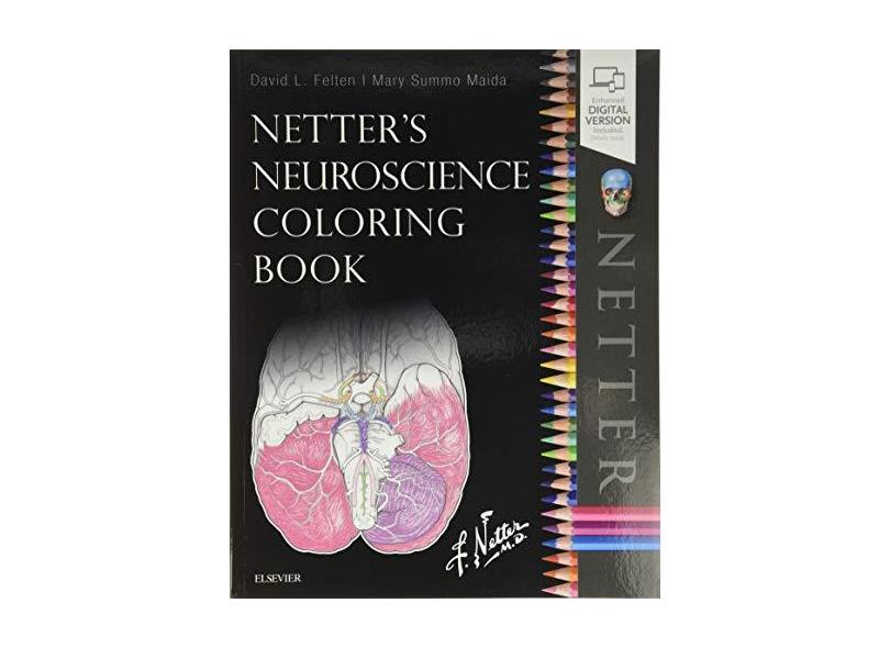 NETTERS NEUROSCIENCE COLORING BOOK - David L. Felten, Md, Phd And Mary E Maida - 9780323509596