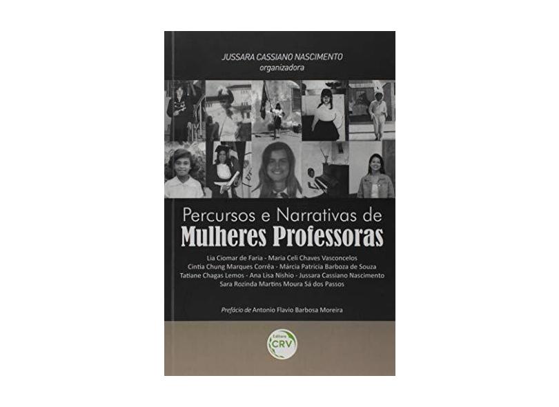 Percursos e Narrativas de Mulheres Professoras - Jussara Cassiano Nascimento - 9788544416754