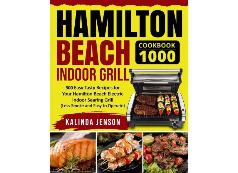 Hamilton Beach Indoor Grill Cookbook 1000 com o Melhor Preço é no Zoom