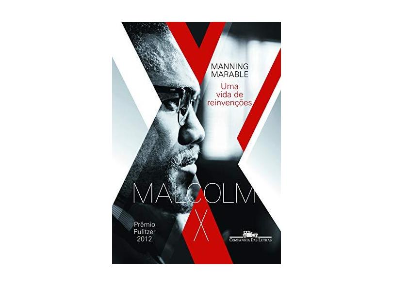 Malcolm X - Uma Vida de Reinvenções - Marable, Manning - 9788535922677