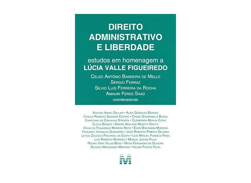 Direito Administrativo e Liberdade - Capa Comum - 9788539202560