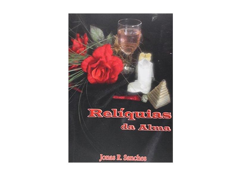 eBook Relíquias da Alma - Jonas R. Sanches - 9788591408832