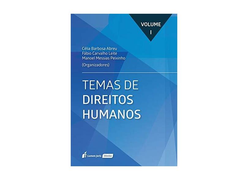 Temas de Direitos Humanos – Volume I. 2018 - Célia Barbosa Abreu - 9788551908051
