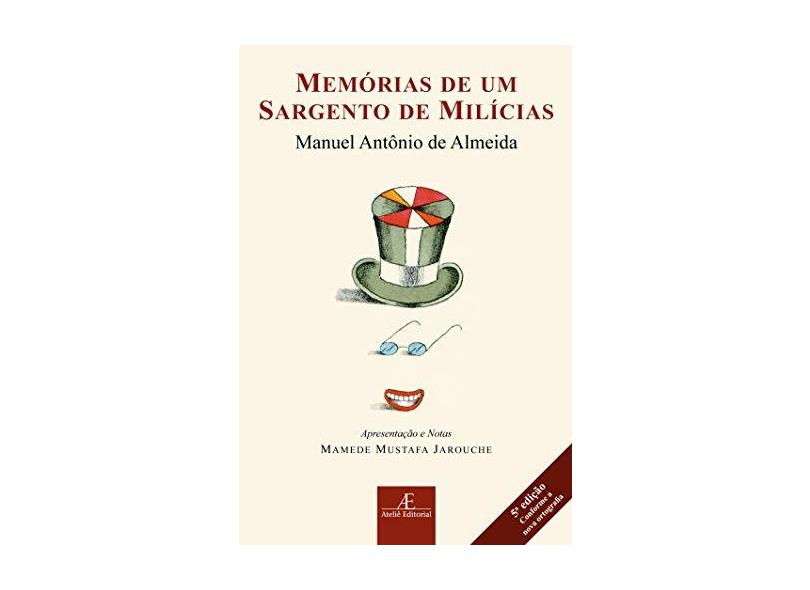 Memórias de Um Sargento de Milícias - Manuel Antônio De Almeida - 9788574807287