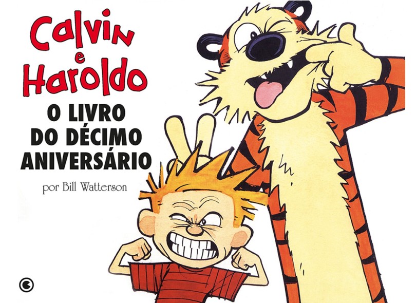 Calvin e Haroldo - o Livro do Décimo Aniversário - Watterson, Bill - 9788576165217