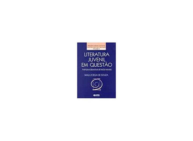Literatura Juvenil em Questão - Malu Zoega De Souza - 9788524907913
