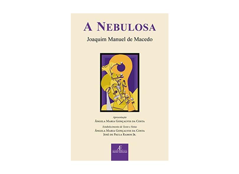 A Nebulosa - Joaquim Manuel De Macedo - 9788574807829