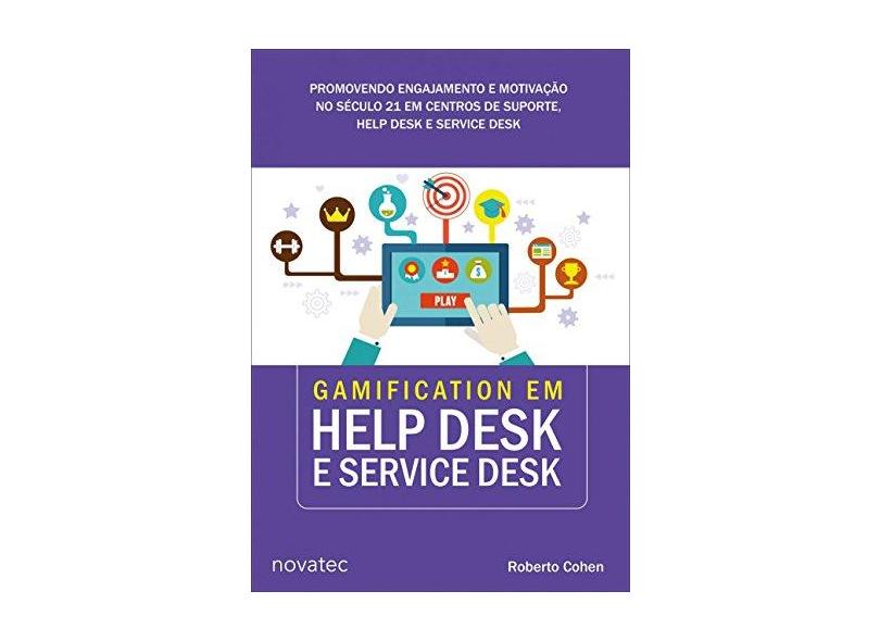 Gamification em Help Desk e Service Desk - Roberto Cohen - 9788575225837