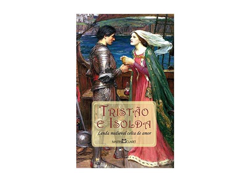 Tristão E Isolda - Col. A Obra-prima De Cada Autor - Nova Ortografia - Medieval, Lenda - 9788572326346