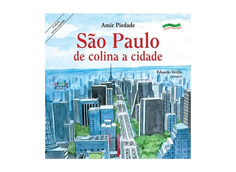 São Paulo - De Colina a Cidade - Piedade, Amir - 9788524914867