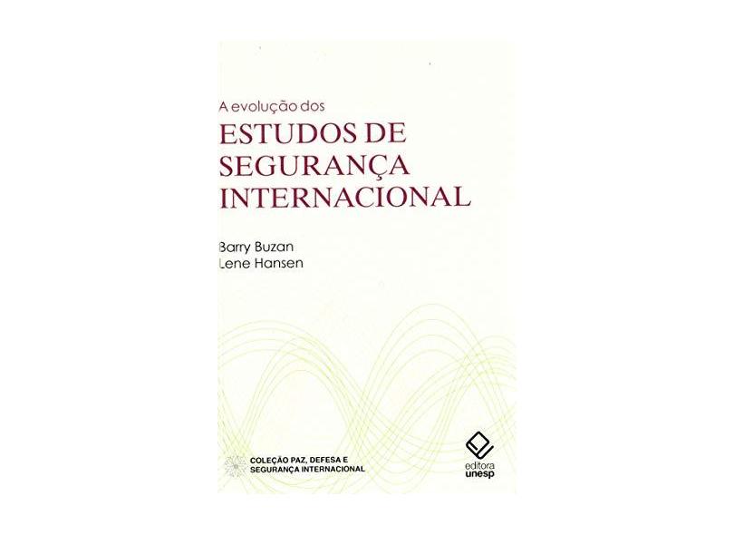 A Evolução Dos Estudos de Segurança Internacional - Hansen, Lene; Buzan, Barry - 9788539302666