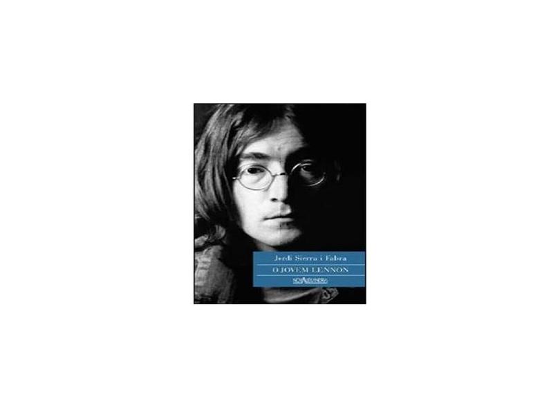 O Jovem Lennon - 3ª Ed. 2013 - I Fabra, Jordi Sierra - 9788574923680