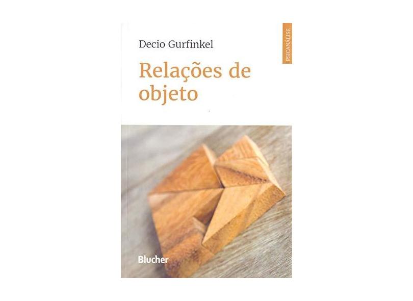Relações de objeto - Decio Gurfinkel - 9788521212171