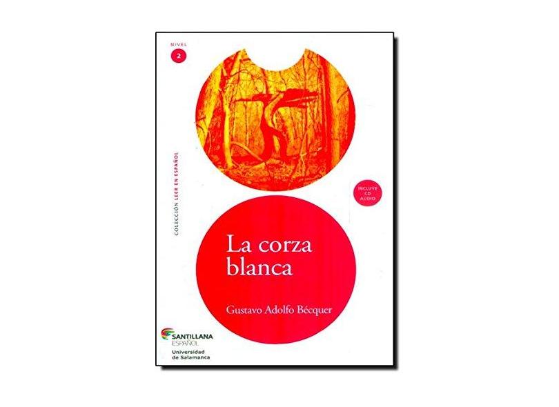 La Corza Blanca - Bécquer, Gustavo Adolfo - 9788516082901