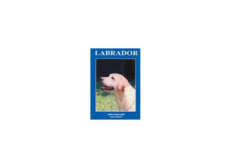 Labrador - Vieira, Marcio Infante - 9788586307348