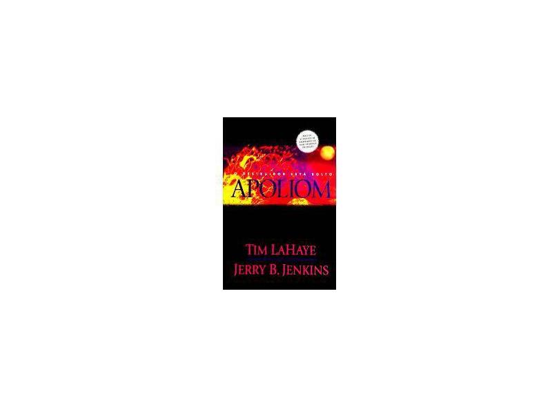 Apoliom - Serie Deixados P/ Tras 5 - Lahaye, Tim - 9788524302121