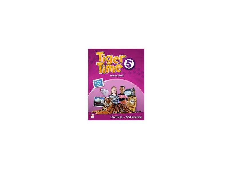 Tiger Time Student's Book With Ebook Pack-5 - Read,carol - 9781786329684