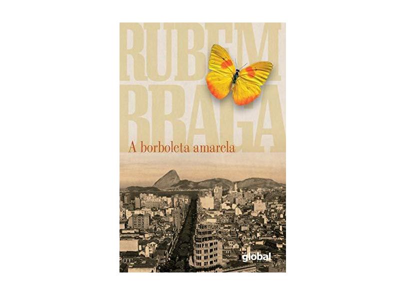 A Borboleta Amarela - Rubem Braga - 9788526024465
