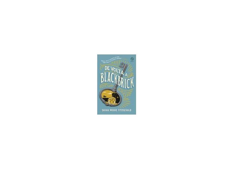 De Volta A Blackbrick - Fitzgerald, Sarah Moore - 9788501105837