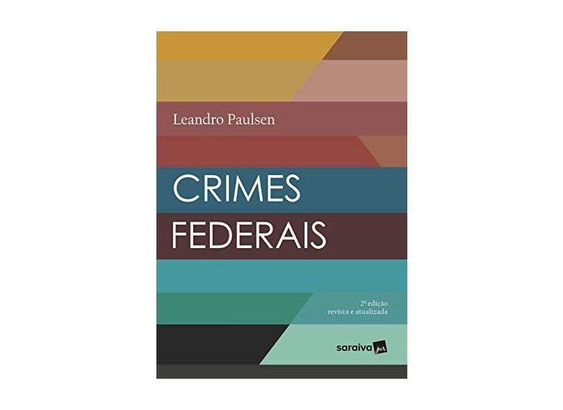 Crimes Federais - Leandro Paulsen - 9788547228118