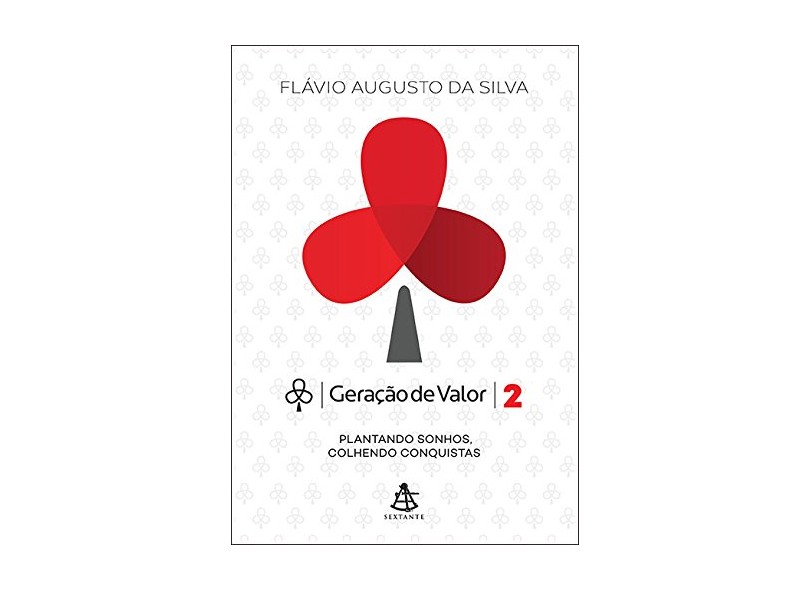 Geração de Valor 2 - Flávio Augusto Da Silva - 9788543103020