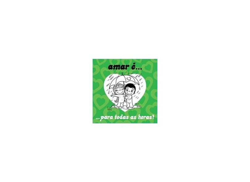 Amar É... Para Todas As Horas! - Casali, Kim - 9788576837855