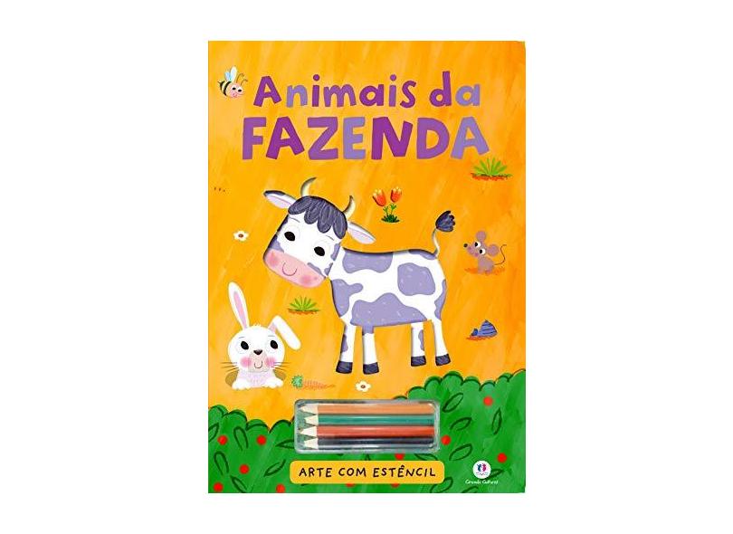 Animais da Fazenda - Coleção Arte com Estêncil - Ciranda Cultural - 9788538065524