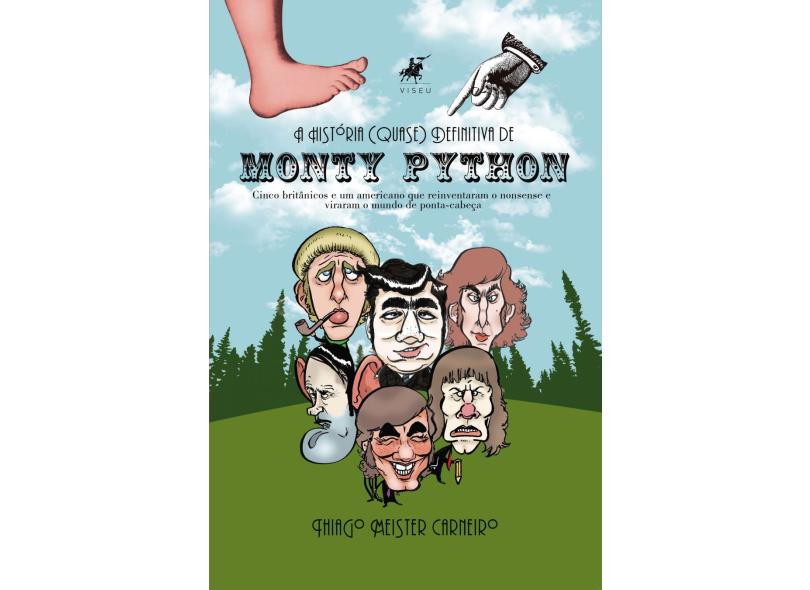 A História (Quase) Definitiva de Monty Python - Carneiro, Thiago Meister - 9788589672474