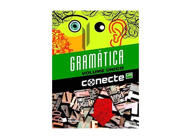 Conecte Gramática - Vol. Único - Ensino Médio - 2ª Ed. 2014 - Thereza Cochar Magalhães; William Roberto Cereja - 9788502210974