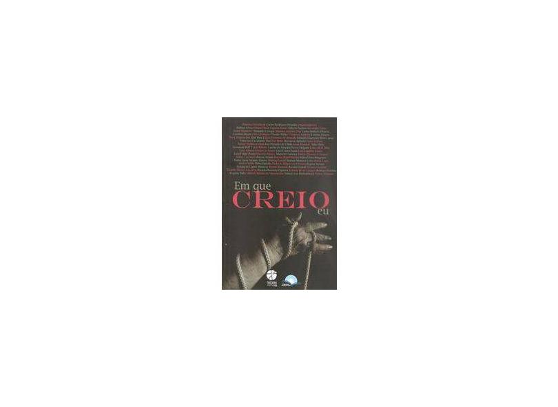 Em que Creio Eu - Faustino Teixeira - 9788593349102