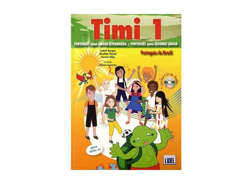 Timi 1 Português do Brasil - Livro do Aluno (+ CD de Áudio) - Isabel Borges - 9789897520112