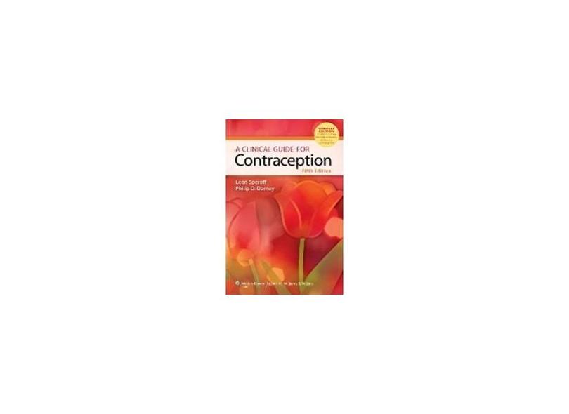 CLINICAL GUIDE FOR CONTRACEPTION - Speroff - 9781608316106
