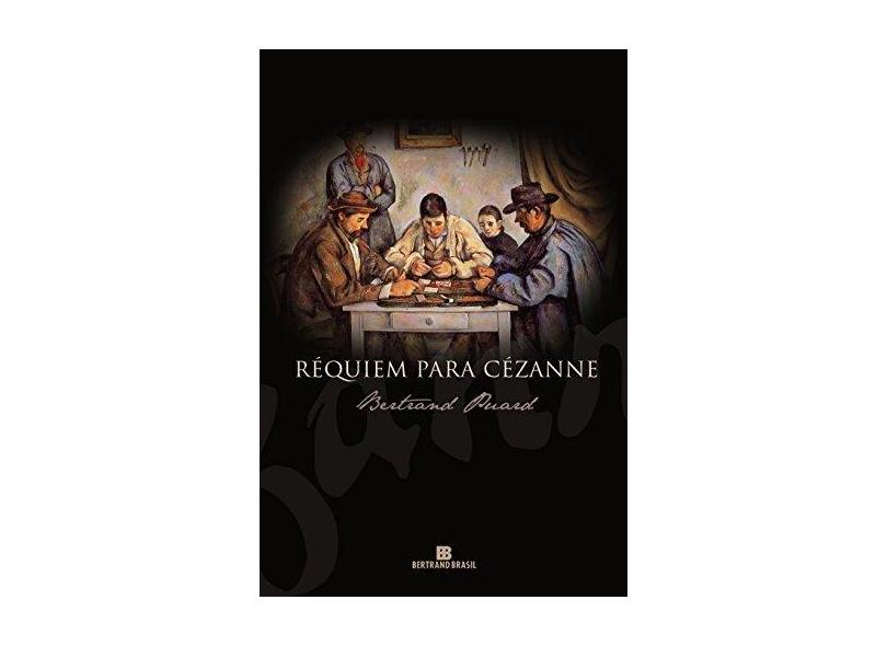 Réquiem para Cézanne - Puard Bertrand - 9788528613995