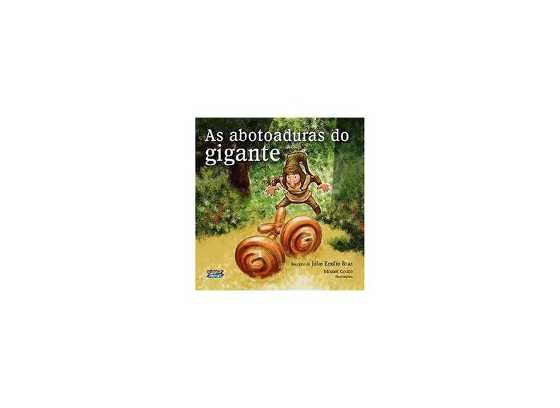 As Abotoaduras do Gigante - Júlio Emílio Braz - 9788524919480