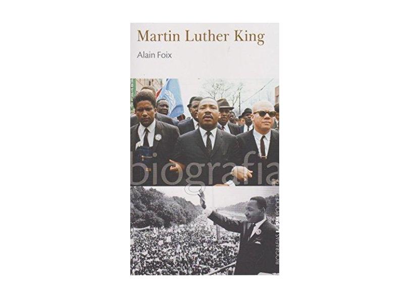 Martin Luther King. Biografias - Volume 31. Coleção L&PM Pocket - Alain Foix - 9788525434265